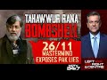 Tahawwur Rana News | 26/11 Mastermind Tahawwur Rana Exposes Pakistan Lies