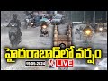 Live : Heavy Rain In Hyderabad | Weather Report | V6 News