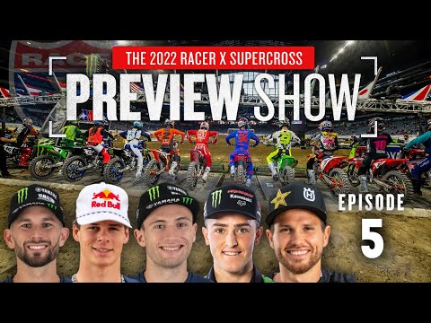 2022 Monster Energy Supercross Preview: Episode 5 - 250 Class