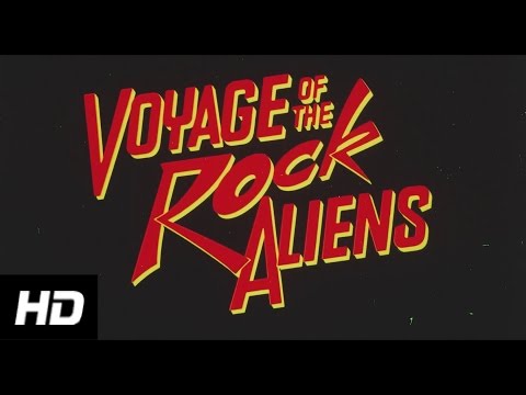 Voyage of the Rock Aliens'