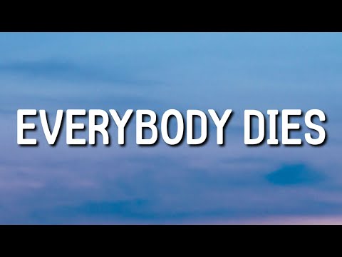 Billie Eilish - Everybody Dies (Lyrics)