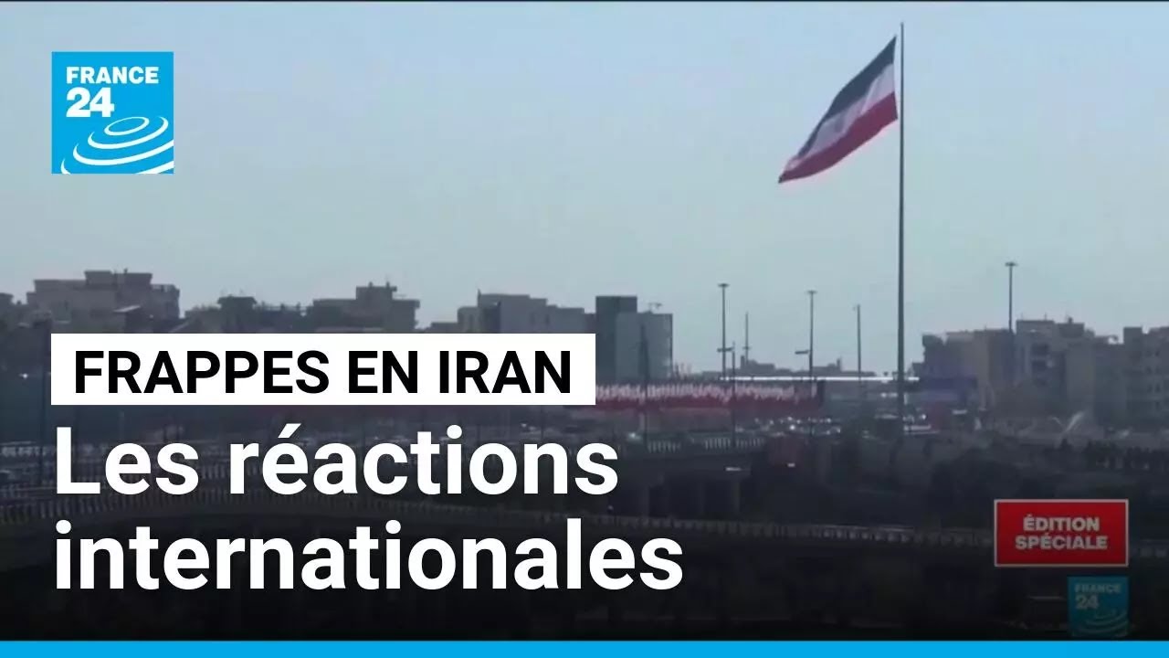 Frappes en Iran : les réactions internationales • FRANCE 24