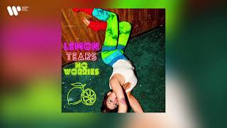 Lemon Tears — No Worries | Official Audio