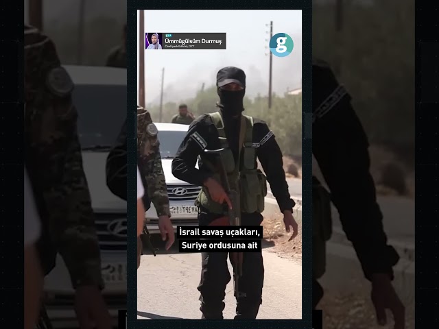 Suriye ordusu neden Süveyda'ya operasyon başlattı? İsrail hava saldırıları düzenledi