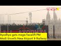 Ayodhya gets mega facelift | PM Modi Unveils New Airport & Railway Station  | NewsX