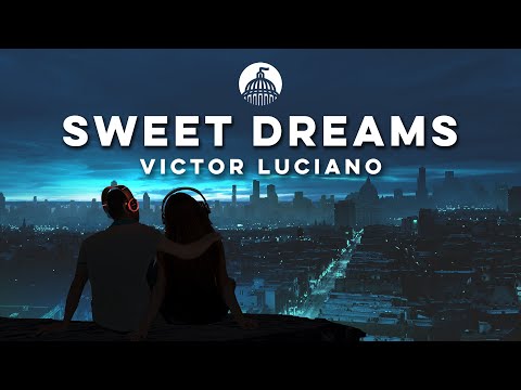 Victor Luciano - Sweet Dreams (Official Release)