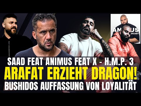 HMP3 FEAT SAAD, ARAFT STORY, FREUNDSCHAFT ZU BUSHIDO UVM. - DER ANIMUS PODCAST #984-989