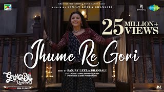 Jhume Re Gori – Archana Gore, Tarannum Malik Jain (Gangubai Kathiawadi) Video HD