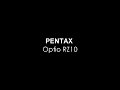 PENTAX Optio RZ10 Video Test
