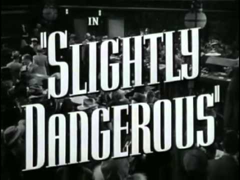 Slightly Dangerous'