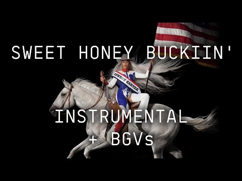 Beyoncé - SWEET ★ HONEY ★ BUCKIIN' ft. Shaboozey (INSTRUMENTAL + BACKGROUND VOCALS)