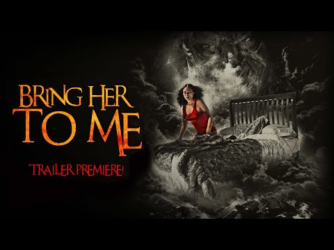 Bring Her to Me'