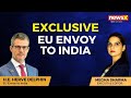 Exclusive: EU Envoy, H.E. Herve Delphin On NewsX | EU-India FTA Talks On FastTrack