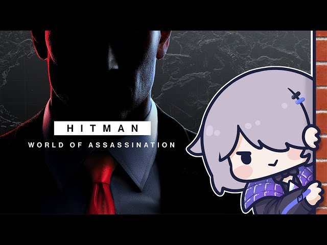 【HITMAN WORLD OF ASSASSINATION】*Throws wrench at your head cutely*
