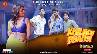 Khiladi Bhaiya (2023) Hunt Cinema App Hindi Web Series Trailer