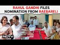 Raebareli Lok Sabha | Rahul Gandhi Files Nomination From Raebareli, Accompanied By Sonia Gandhi