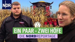 Unsere Höfe - unser Leben: Voller Einsatz für die Landwirtschaft | Die Nordreportage | NDR
