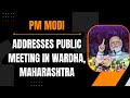 PM Modi Live | Public meeting in Wardha, Maharashtra | Lok Sabha Election 2024 | News9