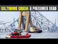 Baltimore Ship Crash | US Bridge Collapse: 6 Feared Dead, Indian Crew Safe On Ship That Collided
