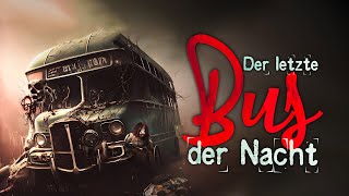 Creepypasta Der letzte Bus der Nacht German/Deutsch