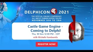 DelphiCon 2021: Castle Game Engine - Coming to Delphi!
