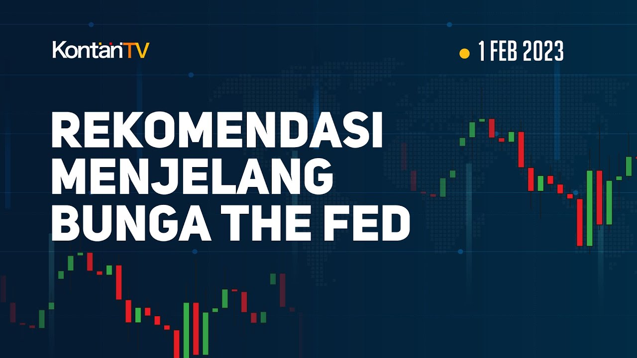 Rekomendasi Saham Hari Ini Jelang Pengumuman Rapat The Fed