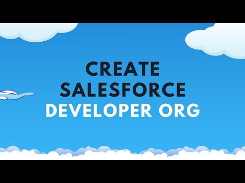 How to Create New Salesforce Developer Org