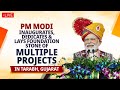 LIVE: PM Modi inaugurates, dedicates & lays foundation stone of multiple projects in Tarabh, Gujarat