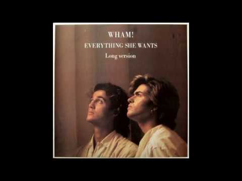 Wham! - Everything She Wants (1984 Long Version) HQ