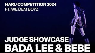 LAH PAT - RODEO| BADA LEE X BEBE DANCE CHOREOGRAPHY FT WEDEMBOYZ JUDGE SHOWCASE|HARU COMPETITION2024