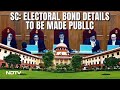 Electoral Bonds Vedict | Unconstitutional, Stop Immediately: Big Supreme Court Order