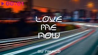 Nikklo — Love me now | Official Audio | 2023