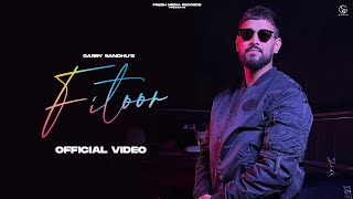 Fitoor – Garry Sandhu (Adhi Tape) Video HD