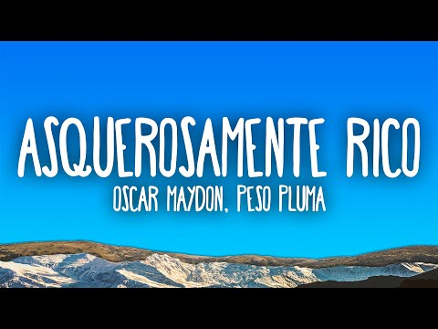 Oscar Maydon, Peso Pluma - Asquerosamente Rico