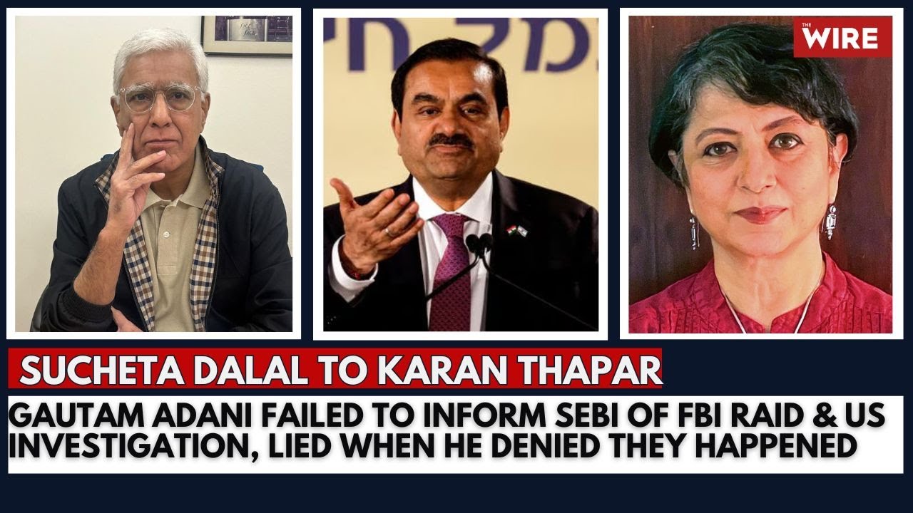 Gautam Adani Failed to Inform SEBI of FBI Raid & US Investigation, Lied When He Denied They Happened