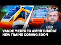From Vande Bharat sleeper to Amrit Bharat trains, Ashwini Vaishnaw reveals Railways’ plans