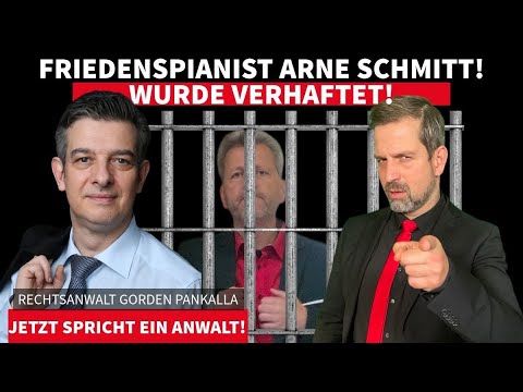 FRIEDENSPIANIST ARNE SCHMITT WURDE VERHAFTET! JETZT SPRICHT EIN ANWALT!