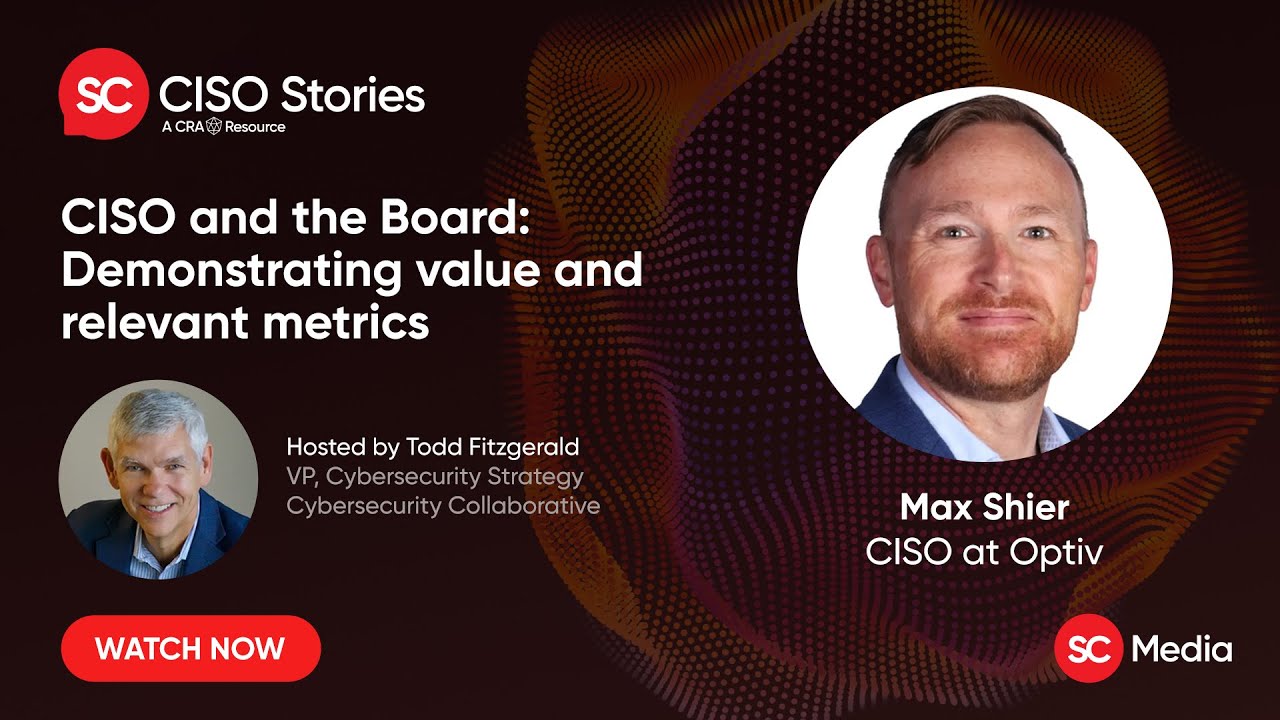 CISO and the Board: Demonstrating value and relevant metrics - Max Shier - CSP #178