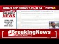 India GDP Grew By 7.8% In Q4 | Govt Releases GDP Numbers For Q4 & FY24 | NewsX  - 05:55 min - News - Video