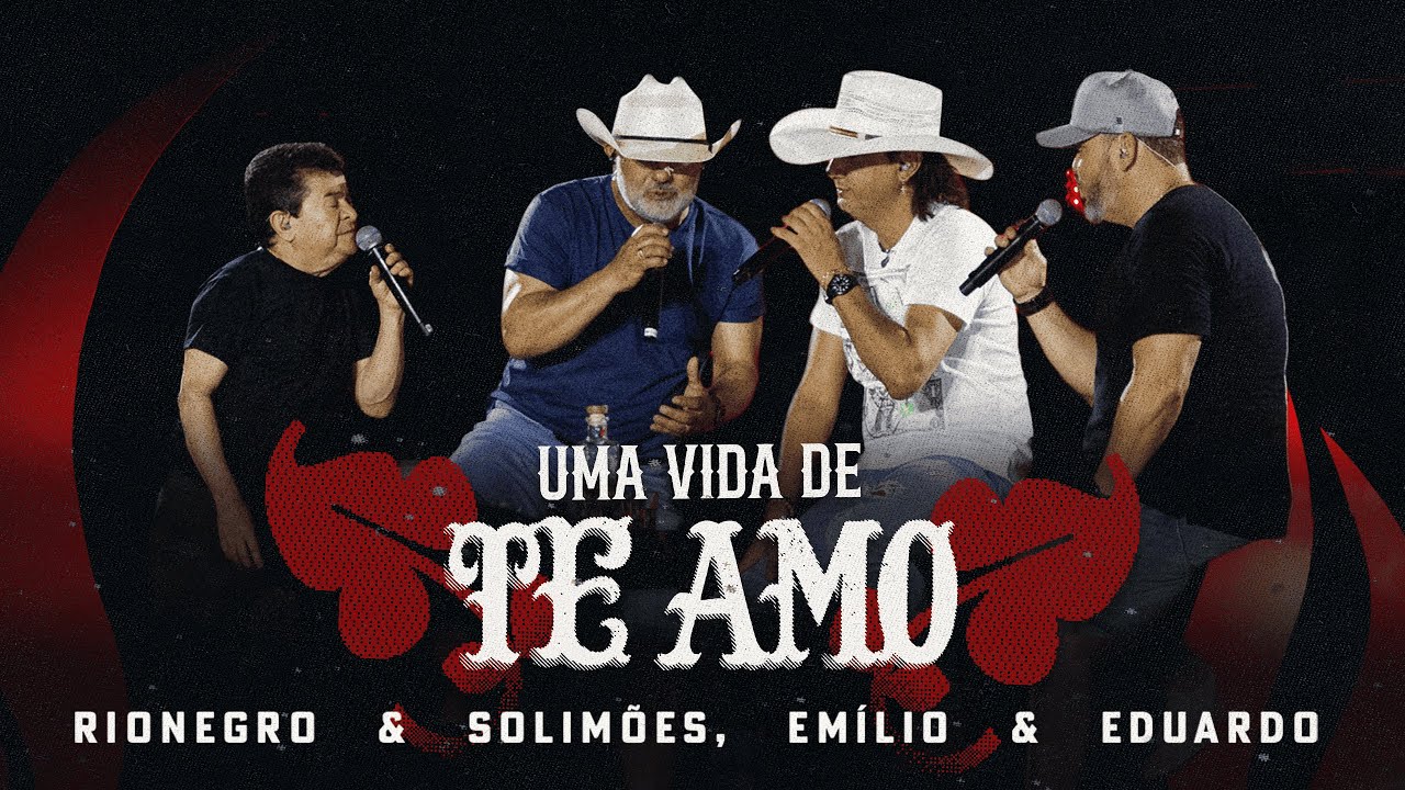 Emílio e Eduardo – Uma vida de te amo (Part. Rio Negro e Solimões) Emílio e Eduardo – Uma vida de te amo (Part. Rio Negro e Solimões)