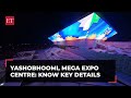 PM to Inaugurate YashoBhoomi: World's Largest Expo Hub in Dwarka, Delhi