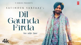 Dil Gaunda Firda – Satinder Sartaaj
