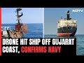 Merchant Ship Was Hit By Drone 400 Km West Of Indian Coast, Confirms Navy