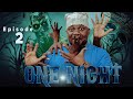 ONE NIGHT     [Episode 2]....    TINWHITE