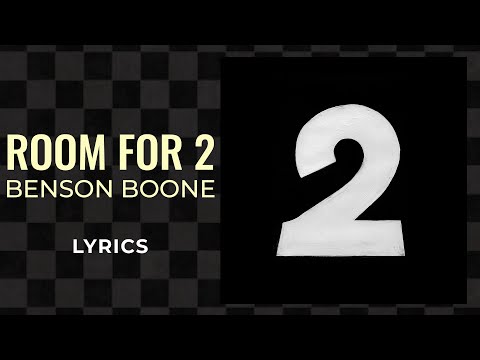 Benson Boone - Room For 2 (LYRICS)