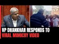 VP Jagdeep Dhankhar On MP Mimicking Him As Rahul Gandhi Took Video: "Shameful"