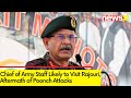 Chief of Army Staff Likely to Visit Rajouri | Aftermath of Poonch Attacks