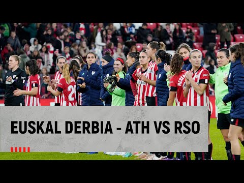 Euskal derbia San Mamesen I Derbi femenino vasco I Athletic Club - Real Sociedad
