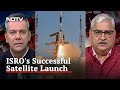 Watch Analysis: Why Todays ISRO Launch Is Extremely Significant For India | Left, Right & Centre