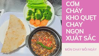 Tuyệt Chiêu Làm CƠM CHÁY KHO QUẸT CHAY NGON ĐÚNG ĐIỆU| Món Chay Mỗi Ngày #111| món chay ngon dể làm